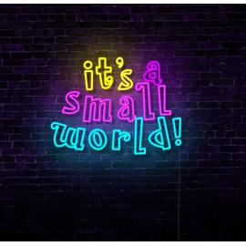 Small World - LED Neon Sign