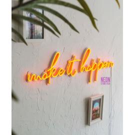 Make It Happen - Neon Art