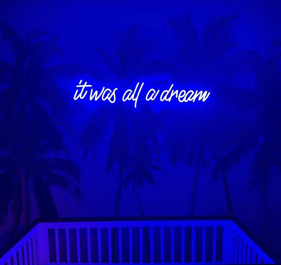 IT Was all a dream - LED Neon Sign